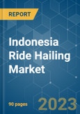 Indonesia Ride Hailing Market - Growth, Trends, COVID-19 Impact, and Forecasts (2023-2028)- Product Image