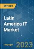 Latin America IT Market - Growth, Trends, COVID-19 Impact, and Forecasts (2023-2028)- Product Image