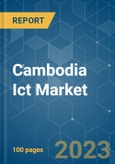 Cambodia Ict Market - Growth, Trends, COVID-19 Impact, and Forecasts (2023-2028)- Product Image