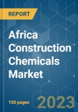 Africa Construction Chemicals Market - Growth, Trends, COVID-19 Impact, and Forecasts (2023-2028)- Product Image