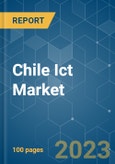 Chile ICT Market - Growth, Trends, COVID-19 Impact, and Forecasts (2023-2028)- Product Image