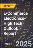 2025 Global Forecast for E-Commerce Electronics (2026-2031 Outlook)-High Tech Outlook Report- Product Image