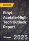 2025 Global Forecast for Ethyl Acetate (2026-2031 Outlook)-High Tech Outlook Report - Product Thumbnail Image