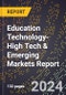 2024 Global Forecast for Education Technology (2025-2030 Outlook)-High Tech & Emerging Markets Report - Product Thumbnail Image