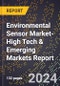 2024 Global Forecast for Environmental Sensor Market (2025-2030 Outlook)-High Tech & Emerging Markets Report - Product Image