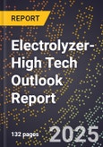 2025 Global Forecast for Electrolyzer (2026-2031 Outlook)-High Tech Outlook Report- Product Image