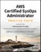 AWS Certified SysOps Administrator Practice Tests. Associate SOA-C02 Exam. Edition No. 2 - Product Image