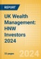 UK Wealth Management: HNW Investors 2024 - Product Image