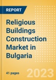 Religious Buildings Construction Market in Bulgaria - Market Size and Forecasts to 2026 (including New Construction, Repair and Maintenance, Refurbishment and Demolition and Materials, Equipment and Services costs)- Product Image