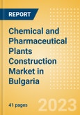 Chemical and Pharmaceutical Plants Construction Market in Bulgaria - Market Size and Forecasts to 2026 (including New Construction, Repair and Maintenance, Refurbishment and Demolition and Materials, Equipment and Services costs)- Product Image