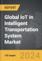 IoT in Intelligent Transportation System - Global Strategic Business Report - Product Image