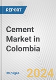 Cement Market in Colombia: 2019-2024 Review and Forecast to 2029- Product Image