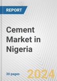 Cement Market in Nigeria: 2018-2023 Review and Forecast to 2028- Product Image