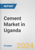 Cement Market in Uganda: 2018-2023 Review and Forecast to 2028- Product Image