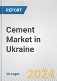 Cement Market in Ukraine: 2018-2023 Review and Forecast to 2028- Product Image