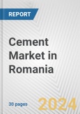 Cement Market in Romania: 2018-2023 Review and Forecast to 2028- Product Image