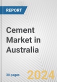 Cement Market in Australia: 2018-2023 Review and Forecast to 2028- Product Image