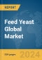 Feed Yeast Global Market Report 2024 - Product Image