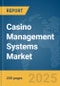 Casino Management Systems Market Report 2025 - Product Image