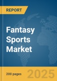 Fantasy Sports Market Report 2025- Product Image