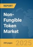 Non-Fungible Token Market Report 2025- Product Image