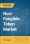 Non-Fungible Token Market Report 2025 - Product Image