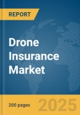 Drone Insurance Market Report 2025- Product Image