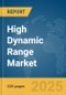 High Dynamic Range Market Report 2025 - Product Image