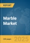 Marble Market Report 2025 - Product Image