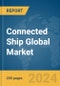 Connected Ship Global Market Report 2024 - Product Thumbnail Image