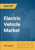 Electric Vehicle Market Report 2025- Product Image