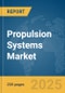 Propulsion Systems Market Report 2025 - Product Image