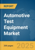 Automotive Test Equipment Market Report 2025- Product Image