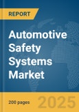 Automotive Safety Systems Market Report 2025- Product Image