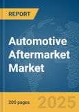 Automotive Aftermarket Market Report 2025- Product Image