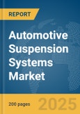 Automotive Suspension Systems Market Report 2025- Product Image