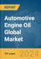 Automotive Engine Oil Global Market Report 2024 - Product Image