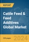 Cattle Feed & Feed Additives Global Market Report 2024 - Product Thumbnail Image