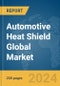 Automotive Heat Shield Global Market Report 2024 - Product Image