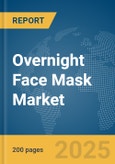 Overnight Face Mask Market Report 2025- Product Image