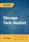 Storage Tank Market Report 2025 - Product Thumbnail Image