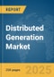 Distributed Generation Market Report 2025 - Product Image