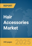 Hair Accessories Market Report 2025- Product Image