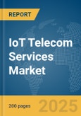 IoT Telecom Services Market Report 2025- Product Image