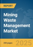 Mining Waste Management Market Report 2025- Product Image