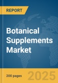 Botanical Supplements Market Report 2025- Product Image