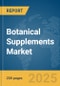 Botanical Supplements Market Report 2025 - Product Thumbnail Image