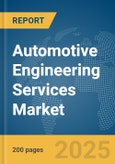 Automotive Engineering Services Market Report 2025- Product Image