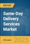 Same-Day Delivery Services Market Report 2025 - Product Image