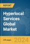 Hyperlocal Services Global Market Report 2024 - Product Thumbnail Image